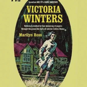 Dark Shadows: Victoria Winters - Misterio Gótico