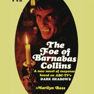 Dark Shadows: El Enemigo de Barnabas Collins